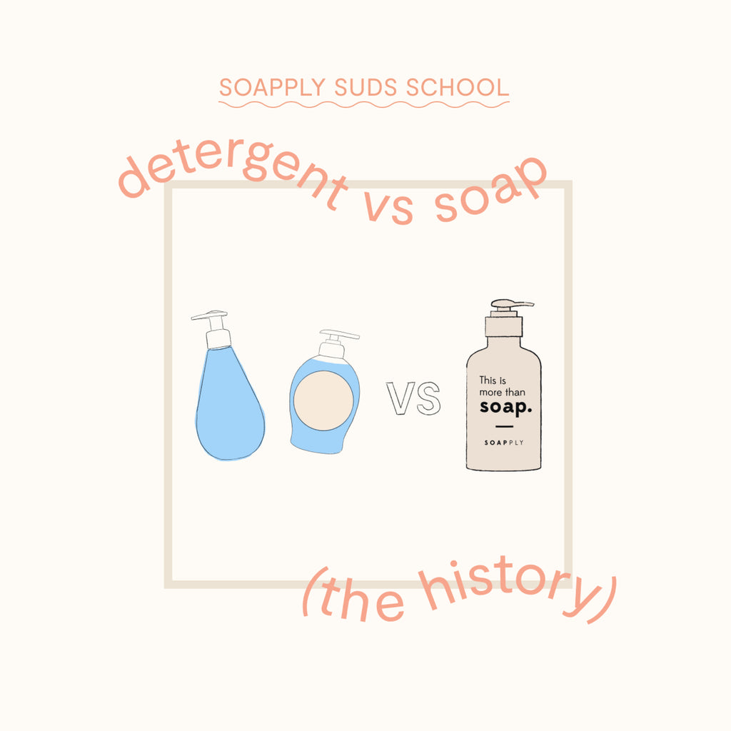 Detergent vs. Soap (Some History)!