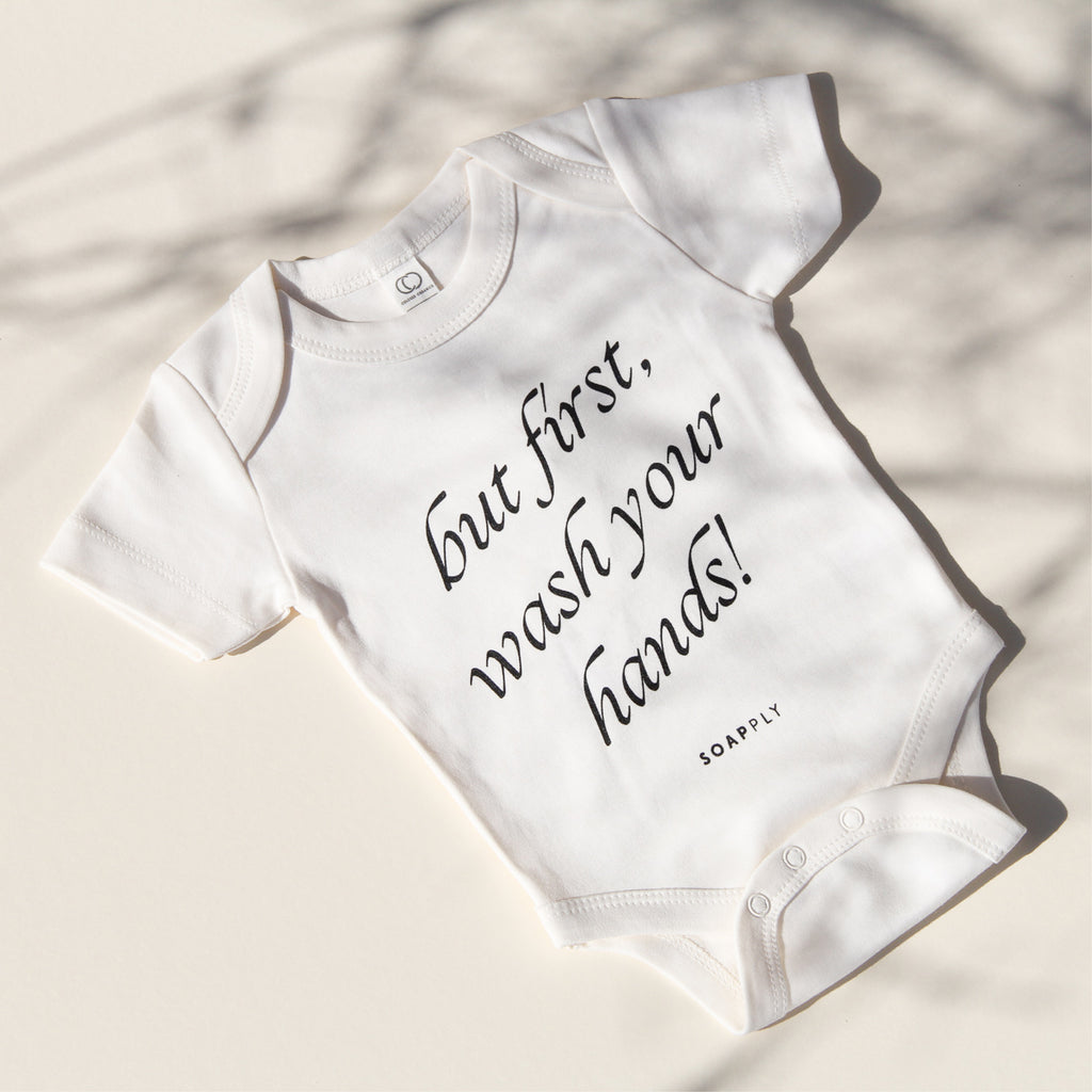 But First Wash Your Hands Onesie