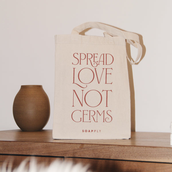 Spread Love Not Germs Tote